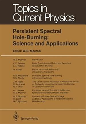 Image du vendeur pour Persistent Spectral Hole-burning : Science and Applications mis en vente par GreatBookPrices