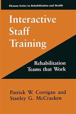 Image du vendeur pour Interactive Staff Training : Rehabilitation Teams That Work mis en vente par GreatBookPrices