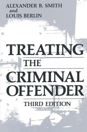 Bild des Verkufers fr Treating the Criminal Offender zum Verkauf von GreatBookPrices
