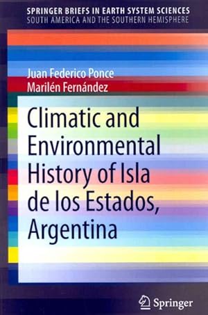 Bild des Verkufers fr Climatic and Environmental History of Isla de los Estados, Argentina zum Verkauf von GreatBookPrices
