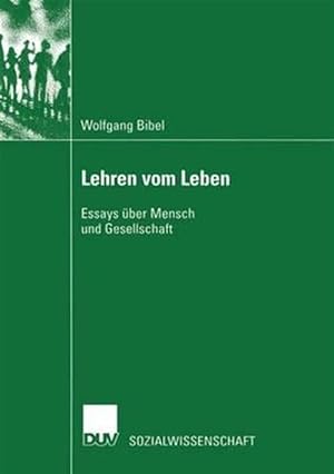 Seller image for Lehren Vom Leben : Essays ber Mensch Und Gesellschaft -Language: german for sale by GreatBookPrices