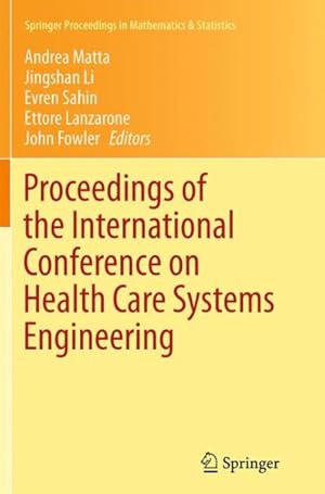 Seller image for Proceedings of the International Conference on Health Care Systems Engineering for sale by GreatBookPrices
