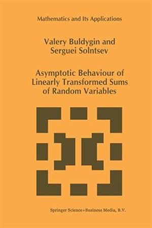 Image du vendeur pour Asymptotic Behaviour of Linearly Transformed Sums of Random Variables mis en vente par GreatBookPrices