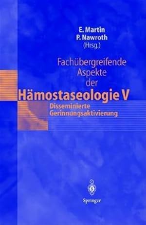 Seller image for Fachubergreifende Aspekte Der Hamostaseologie V : 7. Heidelberger Symposium Hamostaseologie Und Anaesthesie, 7./8. September 2001 -Language: german for sale by GreatBookPrices