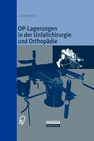 Immagine del venditore per Op-lagerungen in der unfallchirurgie und orthopadie -Language: German venduto da GreatBookPrices