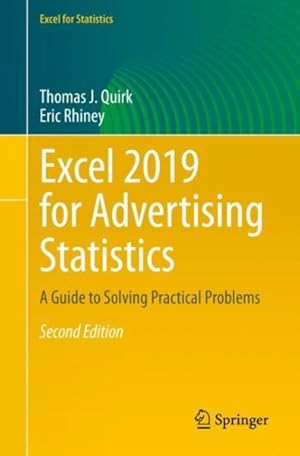 Imagen del vendedor de Excel 2019 for Advertising Statistics : A Guide to Solving Practical Problems a la venta por GreatBookPrices