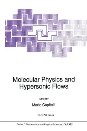 Image du vendeur pour Molecular Physics and Hypersonic Flows mis en vente par GreatBookPrices