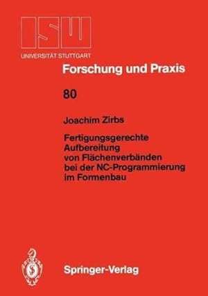 Seller image for Fertigungsgerechte Aufbereitung Von Flachenverbanden Bei Der Nc-programmierung Im Formenbau -Language: German for sale by GreatBookPrices