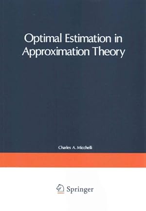 Bild des Verkufers fr Optimal Estimation in Approximation Theory zum Verkauf von GreatBookPrices