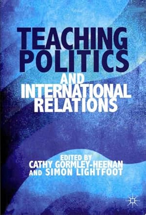 Imagen del vendedor de Teaching Politics and International Relations a la venta por GreatBookPrices