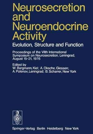 Bild des Verkufers fr Neurosecretion and Neuroendocrine Activity : Evolution, Structure and Function zum Verkauf von GreatBookPrices