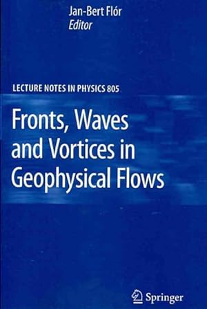 Image du vendeur pour Fronts, Waves and Vortices in Geophysical Flows mis en vente par GreatBookPrices