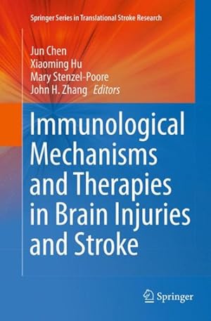 Imagen del vendedor de Immunological Mechanisms and Therapies in Brain Injuries and Stroke a la venta por GreatBookPrices