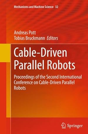 Immagine del venditore per Cable-driven Parallel Robots : Proceedings of the Second International Conference on Cable-driven Parallel Robots venduto da GreatBookPrices