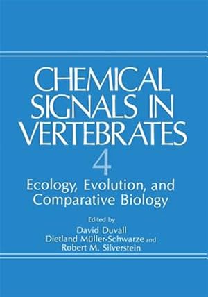 Seller image for Chemical Signals in Vertebrates 4 : Ecology, Evolution, and Comparative Biology for sale by GreatBookPrices
