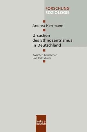 Seller image for Ursachen Des Ethnozentrismus in Deutschland : Zwischen Gesellschaft Und Individuum -Language: german for sale by GreatBookPrices