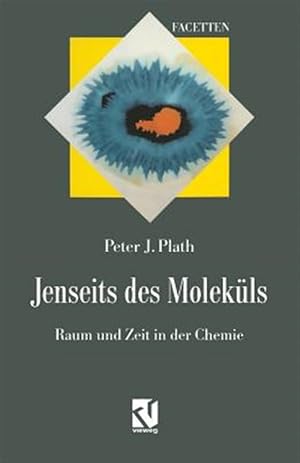 Immagine del venditore per Jenseits Des Molekls : Raum Und Zeit in Der Chemie -Language: german venduto da GreatBookPrices
