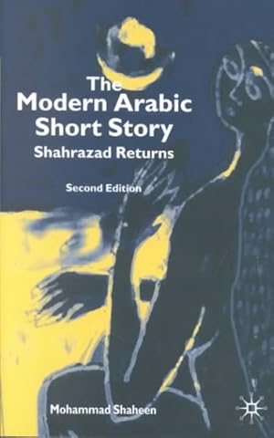 Bild des Verkufers fr Modern Arabic Short Story : Shahrazad Returns zum Verkauf von GreatBookPrices