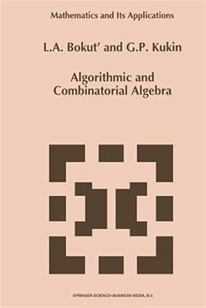 Imagen del vendedor de Algorithmic and Combinatorial Algebra a la venta por GreatBookPrices