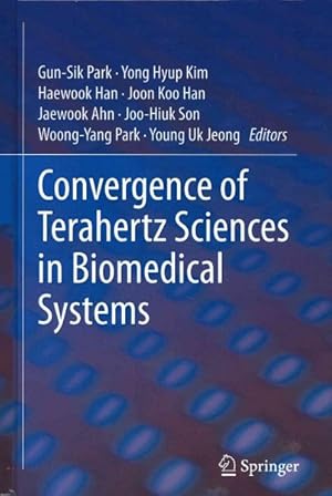 Seller image for Convergence of Terahertz Sciences in Biomedical Systems for sale by GreatBookPrices