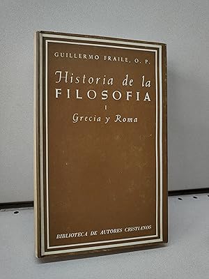 HISTORIA DE LA FILOSOFIA - GRECIA Y ROMA I