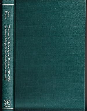 Image du vendeur pour Wordsworth Scholarship and Criticism, 1973-1984: An Annotated Bibliography, with Selected Criticism, 1809-1972 mis en vente par John Thompson