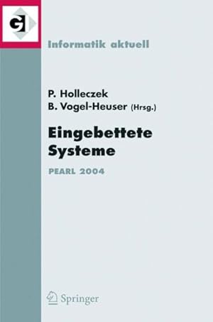Seller image for Eingebettete Systeme : Fachtagung Der GI -Fachgruppe Real-Time, Echtzeitsysteme Und Pearl, Boppard, 25./26. November 2004 -Language: german for sale by GreatBookPrices