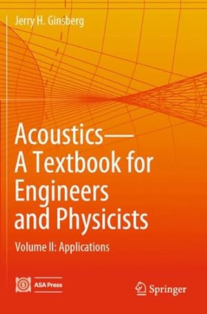 Bild des Verkufers fr Acoustics-a Textbook for Engineers and Physicists : Applications zum Verkauf von GreatBookPrices