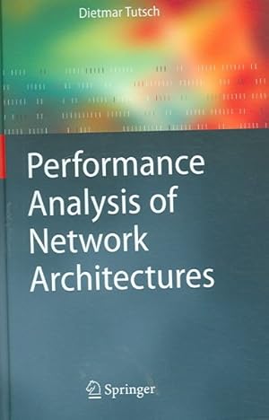 Bild des Verkufers fr Performance Analysis of Network Architectures zum Verkauf von GreatBookPrices