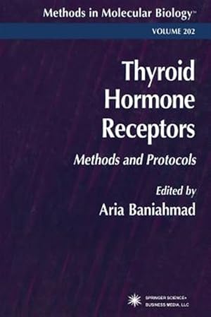 Seller image for Thyroid Hormone Receptors : Methods and Protocols for sale by GreatBookPrices