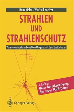 Seller image for Strahlen Und Strahlenschutz : Vom Verantwortungsbewuten Umgang Mit Dem Unsichtbaren -Language: german for sale by GreatBookPrices
