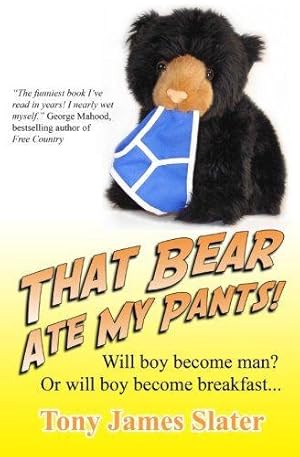 Bild des Verkufers fr That Bear Ate My Pants!: Adventures of a real Idiot Abroad zum Verkauf von WeBuyBooks 2