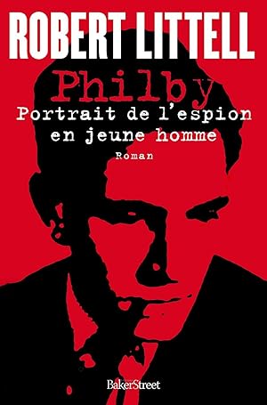 Seller image for Philby : Portrait de l'espion en jeune homme for sale by Dmons et Merveilles