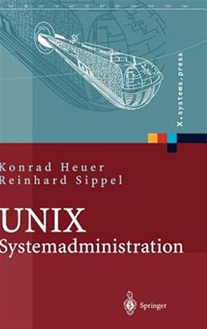Seller image for Unix-systemadministration : Linux, Solaris, Aix, Freebsd, Tru64-unix -Language: German for sale by GreatBookPrices