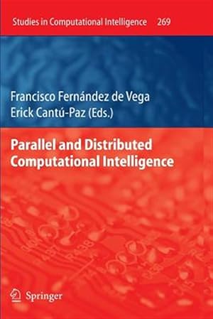 Immagine del venditore per Parallel and Distributed Computational Intelligence venduto da GreatBookPrices