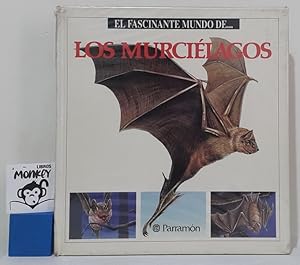 Seller image for El fascinante mundo de los murcilagos for sale by MONKEY LIBROS