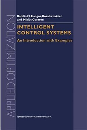 Seller image for Intelligent Control Systems : An Introduction With Examples for sale by GreatBookPrices