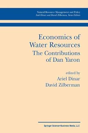 Bild des Verkufers fr Economics of Water Resources the Contributions of Dan Yaron zum Verkauf von GreatBookPrices