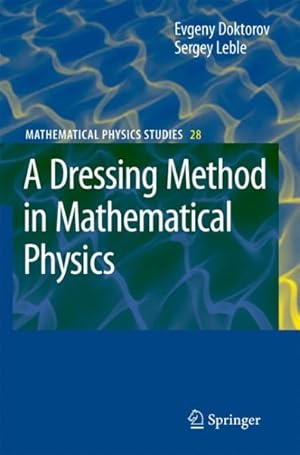 Bild des Verkufers fr Dressing Method in Mathematical Physics zum Verkauf von GreatBookPrices