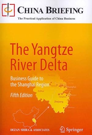 Bild des Verkufers fr Yangtze River Delta : Business Guide to the Shanghai Region zum Verkauf von GreatBookPrices