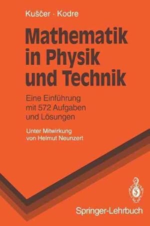 Immagine del venditore per Mathematik in Physik Und Technik : Eine Einfuhrung Mit 572 Aufgaben Und Losungen -Language: German venduto da GreatBookPrices