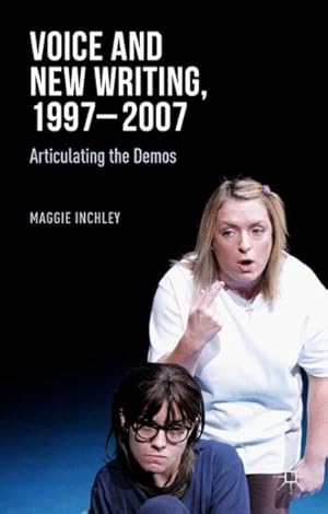 Seller image for Voice and New Writing, 1997-2007 : Articulating the Demos for sale by GreatBookPrices