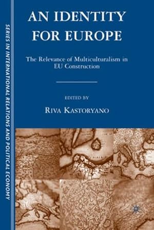 Seller image for Identity for Europe : The Relevance of Multiculturalism in EU Construction for sale by GreatBookPrices