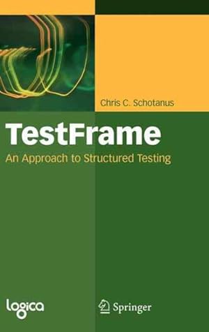 Immagine del venditore per Testframe : An Approach to Structured Testing venduto da GreatBookPrices