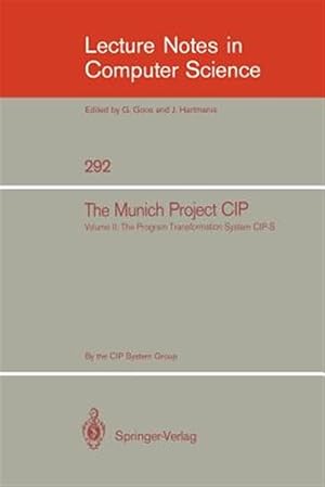 Imagen del vendedor de Munich Project Cip : The Programme Transformation System Cip-s a la venta por GreatBookPrices