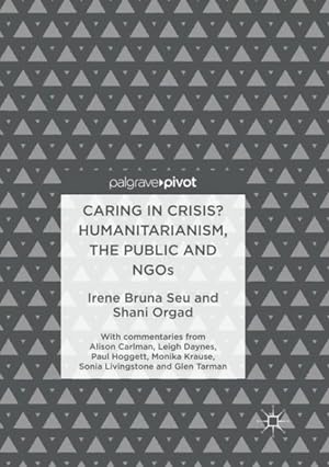 Seller image for Caring in Crisis? Humanitarianism, the Public and Ngos for sale by GreatBookPrices