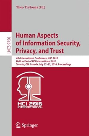 Immagine del venditore per Human Aspects of Information Security, Privacy, and Trust : 4th International Conference, Proceedings venduto da GreatBookPrices