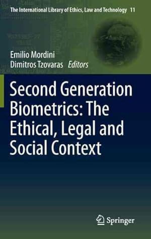 Seller image for Second Generation Biometrics: the Ethical, Legal and Social Context : The Ethical, Legal and Social Context for sale by GreatBookPrices