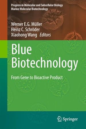 Bild des Verkufers fr Blue Biotechnology : From Gene to Bioactive Product zum Verkauf von GreatBookPrices