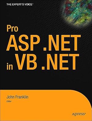 Immagine del venditore per Pro ASP.NET 1.1 in VB .NET : From Professional to Expert venduto da GreatBookPrices